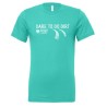 Dare To Do Dirt - Teal